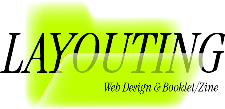 Layouting — Web Design & Booklet/Zine